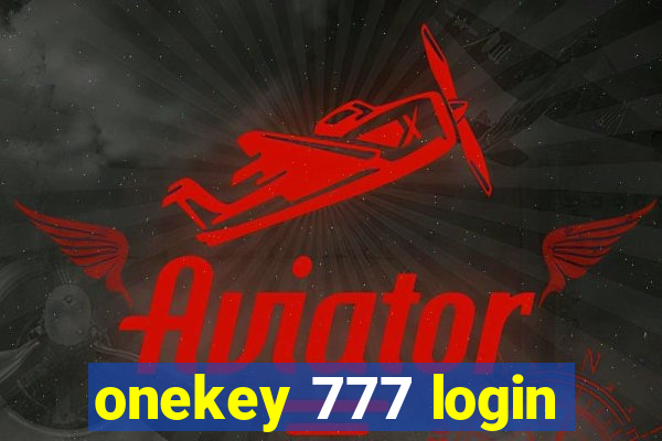 onekey 777 login